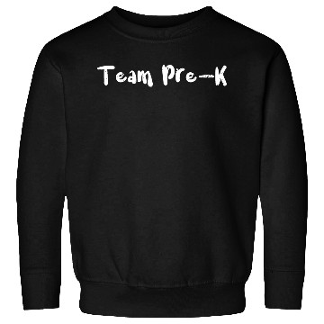Discover Team Pre-K - Teacher Sweatshirts