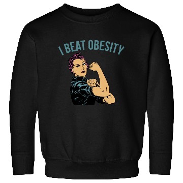 Discover I BEAT OBESITY Sweatshirts