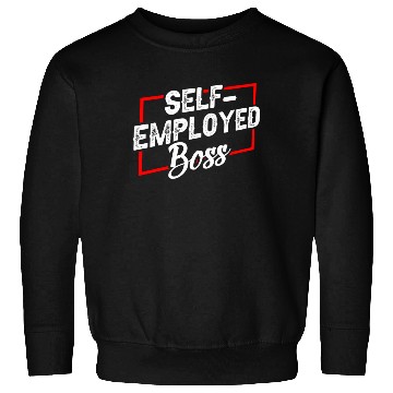 Discover Self Employed Boss Work Freelancer Job Sweatshirts
