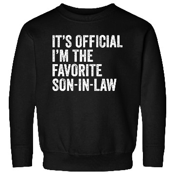 Discover Favorite Son In Law Sweatshirts