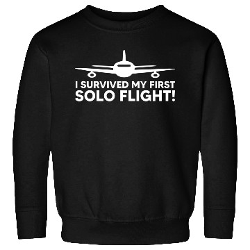 Discover I Survived My First Solo Flight Funny New Pilot Sweatshirts