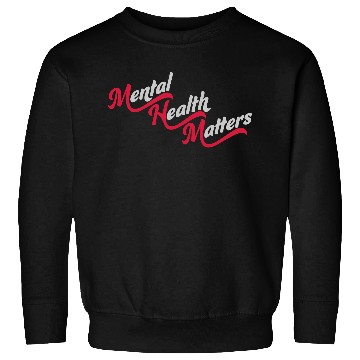 Discover mental health matters quote Sweatshirts