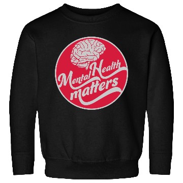 Discover mental health matters quote Sweatshirts
