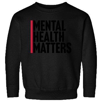 Discover mental health matters quote Sweatshirts