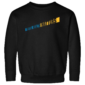 Discover mental health matters quote Sweatshirts