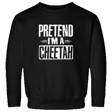 Discover Pretend I'm A Cheetah Easy Lazy Halloween Costume Sweatshirts