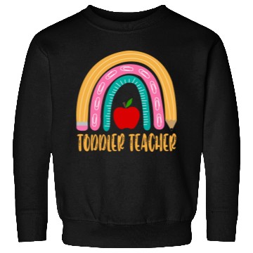 Discover Toddler Teacher Sweatshirts