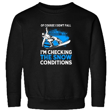 Discover If Course I Didnt Fall Funny Snowboarding For Men Sweatshirts