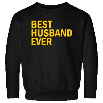 Discover Best Husband Ever (yellow text) Sweatshirts