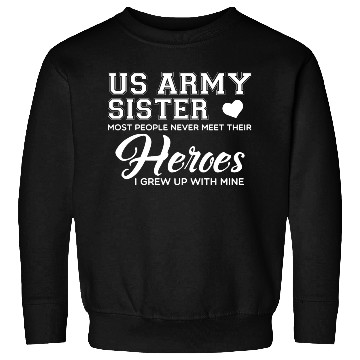 Discover US Army Sister Sweatshirts