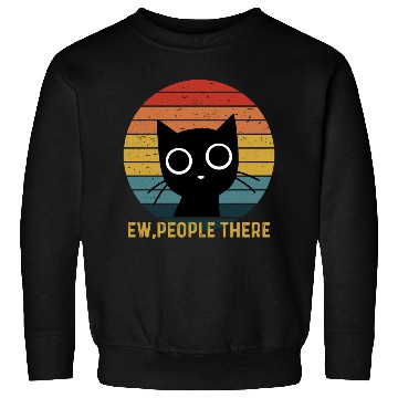 Discover Cute Cat. Ew, people There! Sweatshirts