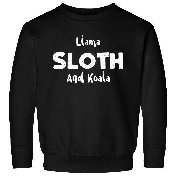 Discover Llama Sloth And Koala - Sloth Sweatshirts