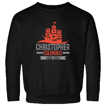 Discover Columbus Day Navigator Ship Christopher Columbus Sweatshirts