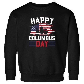 Discover Happy Columbus Day USA Christopher Columbus Sweatshirts