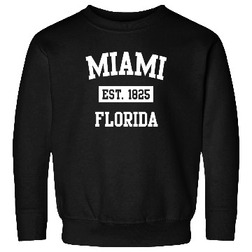 Discover Miami Florida Established 1825 Sweatshirts