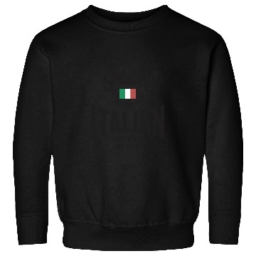Discover I'm not yelling I'm Italian Funny Italian Pride Sweatshirts