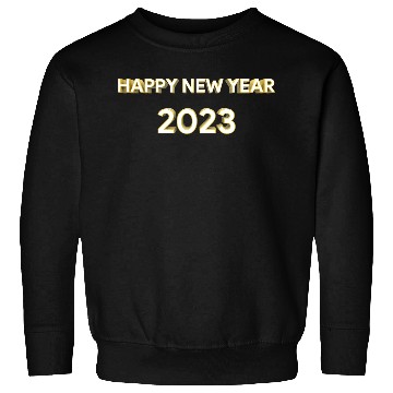 Discover Happy New Year 2023 Background Gold Text Design Sweatshirts