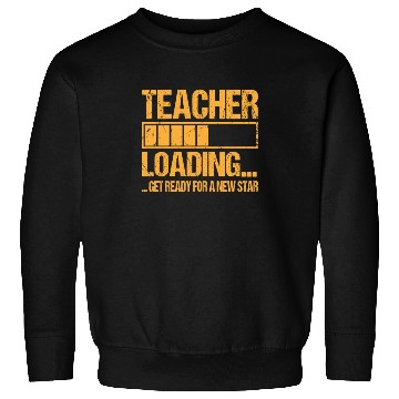 Discover Teacher Loading Teacher Gift Sweatshirts