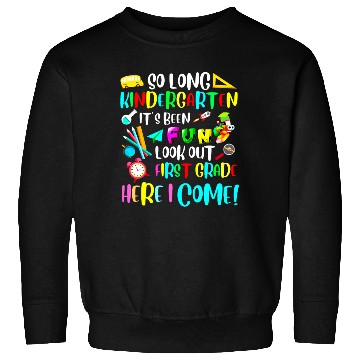 Discover SO LONG KINDERGARTEN Sweatshirts