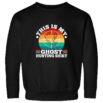 Discover This is my ghost hunting Sweatshirts