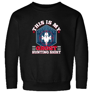 Discover This is my ghost hunting Sweatshirts