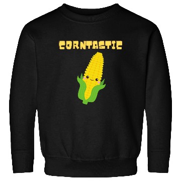 Discover Corntastic! Corn Design It's Corn! Corn Kid Sweatshirts