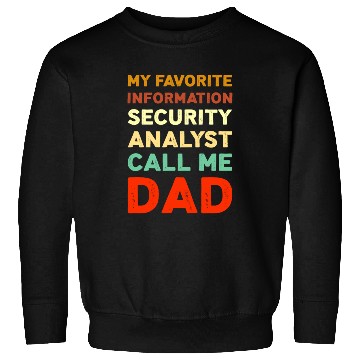 Discover My Favorite Information Security Analyst Sweatshirts