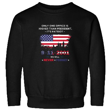 Discover We will never forget the Patriot Day 911 Sweatshirts