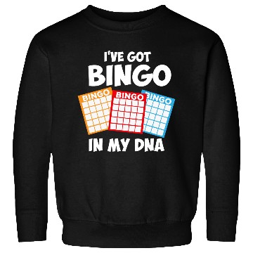 Discover I've Got Bingo In My DNA Sweatshirts
