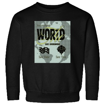 Discover What We Save Save Us - Save Our Planet Sweatshirts