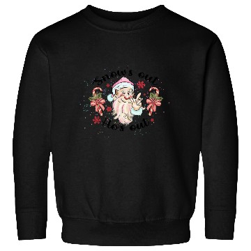 Discover Snow Out Santa Ho Ho Ho Sweatshirts