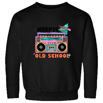 Discover Keep it 90s old school Sweatshirts
