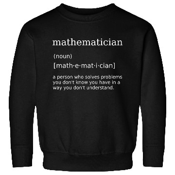 Discover Mathematician Mathematics Math Teacher Nerd Sweatshirts