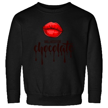 Discover Will kiss for chocolate Sweatshirts