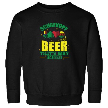 Discover Schafkopf and Beer that's why I'm here Sweatshirts
