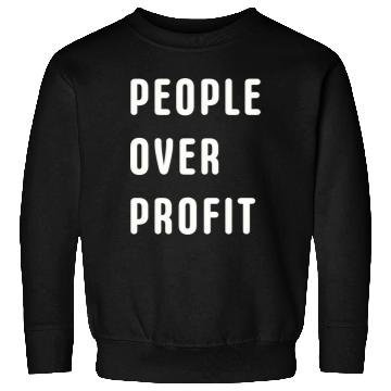 Discover People Over Profit Anti Capitalism Protest Sweatshirts