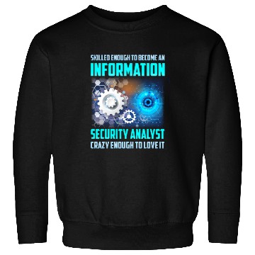Discover Skilled Enough to Become an Information Security Sweatshirts