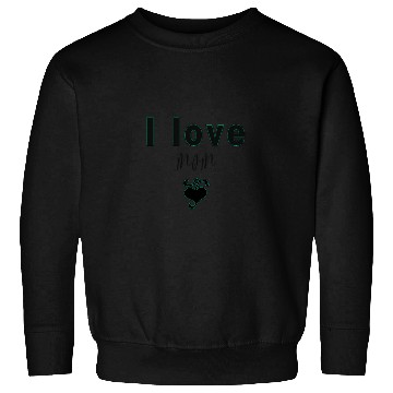 Discover I love my mom Sweatshirts