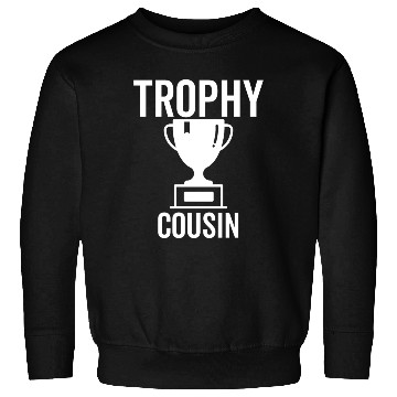 Discover Trophy Cousin Sweatshirts