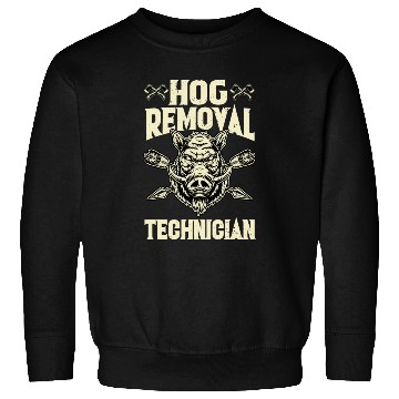 Discover Hog Removal Technician Boar Hunting Sweatshirts