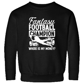 Discover Fantasy Football Championship Funny Money Team Sweatshirts