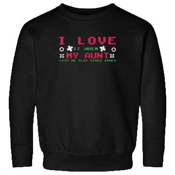 Discover Love My Aunt Play Video Game Lover Gaming Sweatshirts