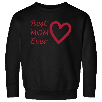 Discover Best mom ever Sweatshirts