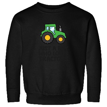 Discover Just a Boy Who Loves Tractors Sweatshirts