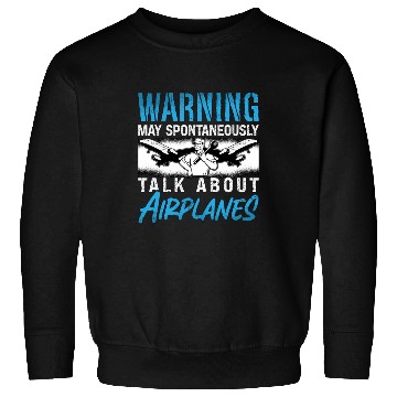 Discover Aircraft Mechanic Warning May Fix Plane Aviation Sweatshirts