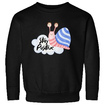 Discover Stay Positive - Colorful Snail Sweatshirts