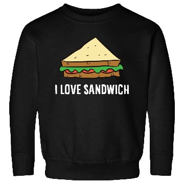 Discover Sandwich - I love sandwiches Sweatshirts