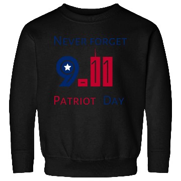 Discover Never Forget Patriot Day 9.11 Sweatshirts