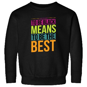 Discover Black History Month Quote Sweatshirts