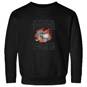 Discover Problem Solution Tractor Farming Agriculture Sweatshirts